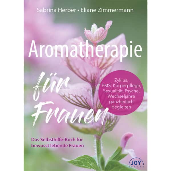 Aromatherapie für Frauen - Sabrina Herber